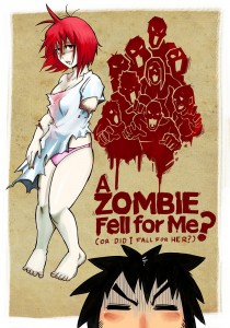 A Zombie Fell For Me