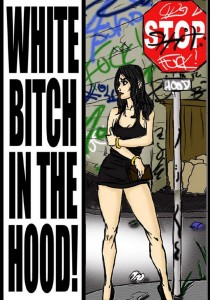 White Bitch In The Hood