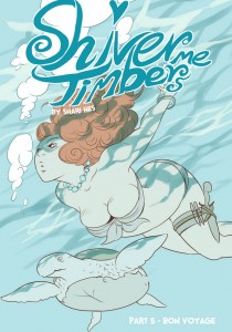 Shiver Me Timbers 5 - Bon Voyage