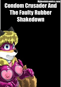 Condom Crusader And The Faulty Rubber Shakedown