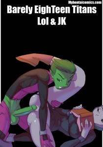 Barely EighTeen Titans 1 - Lol & JK