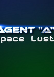 Agent A - Space Lust