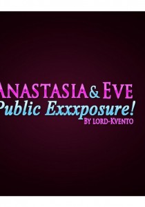 Anastasia & Eve Public Exxxposure